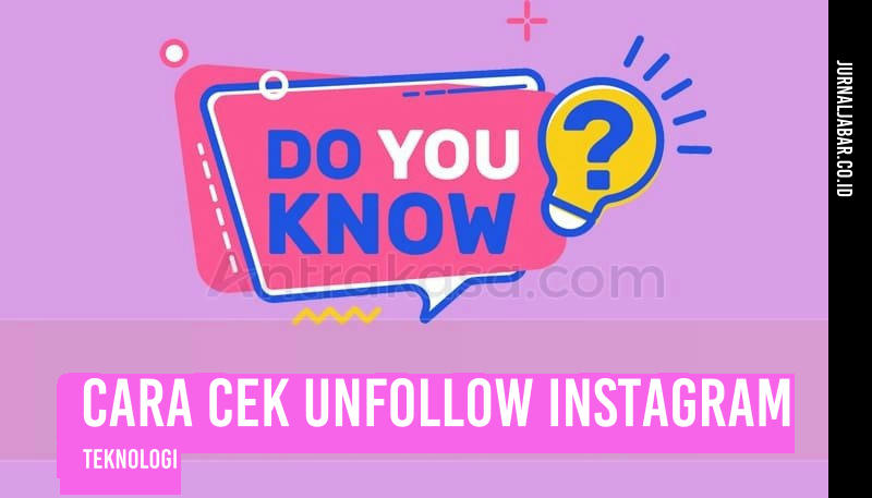 Cara Cek Unfollow Instagram