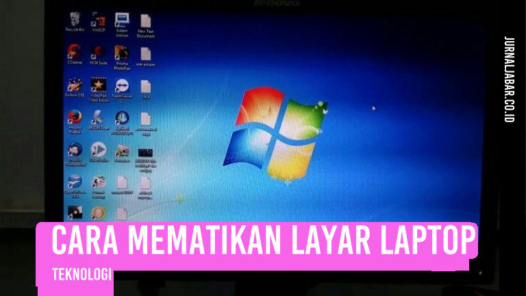 Cara Mematikan Layar Laptop