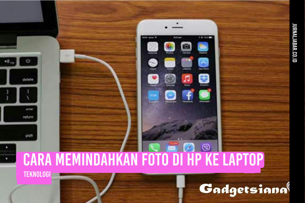 Cara Memindahkan Foto di HP ke Laptop