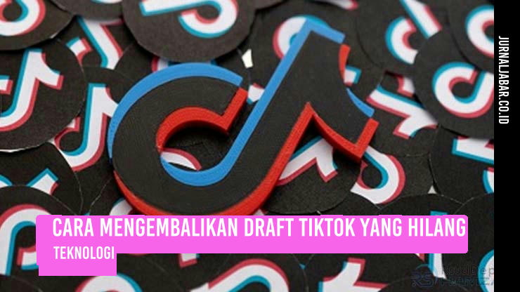 Cara Mengembalikan Draft TikTok yang Hilang