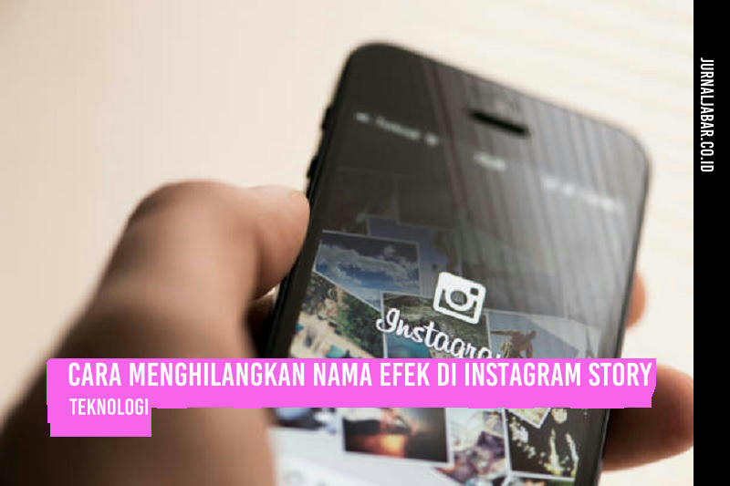 Cara Menghilangkan Nama Efek di Instagram Story