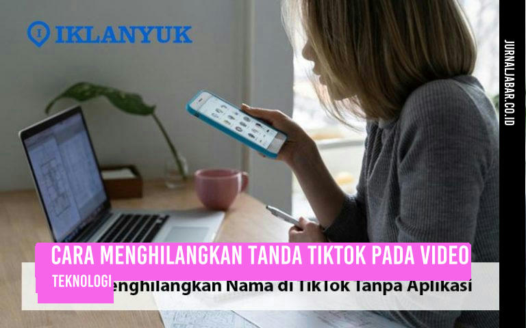 Cara Menghilangkan Tanda TikTok pada Video