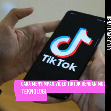 Cara Menyimpan Video TikTok dengan Mudah