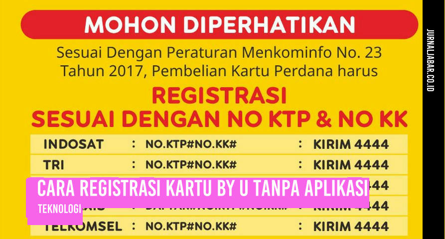 Cara Registrasi Kartu By U Tanpa Aplikasi